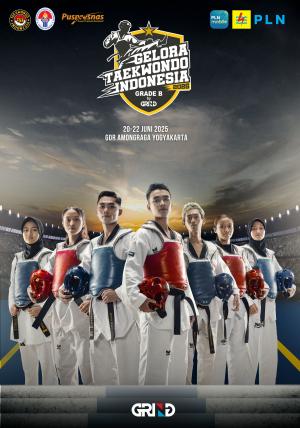 Kejuaraan GELORA TAEKWONDO INDONESIA CHAMPIONSHIP 2025 GRIND ti-tstc.com
